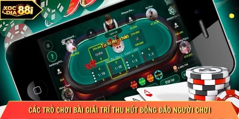 Các trò chơi bài giải trí thu hút đông đảo người chơi